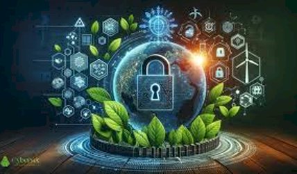 Cybersecurity and Sustainability: Protecting Digital and Environmental Resources